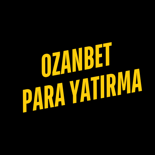Ozanbet Para Yatırma