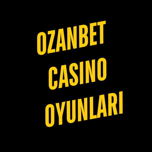 Ozanbet Casino Oyunları